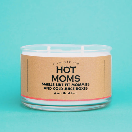 A Candle for Hot Moms | Funny Candle | 10 oz Soy Wax