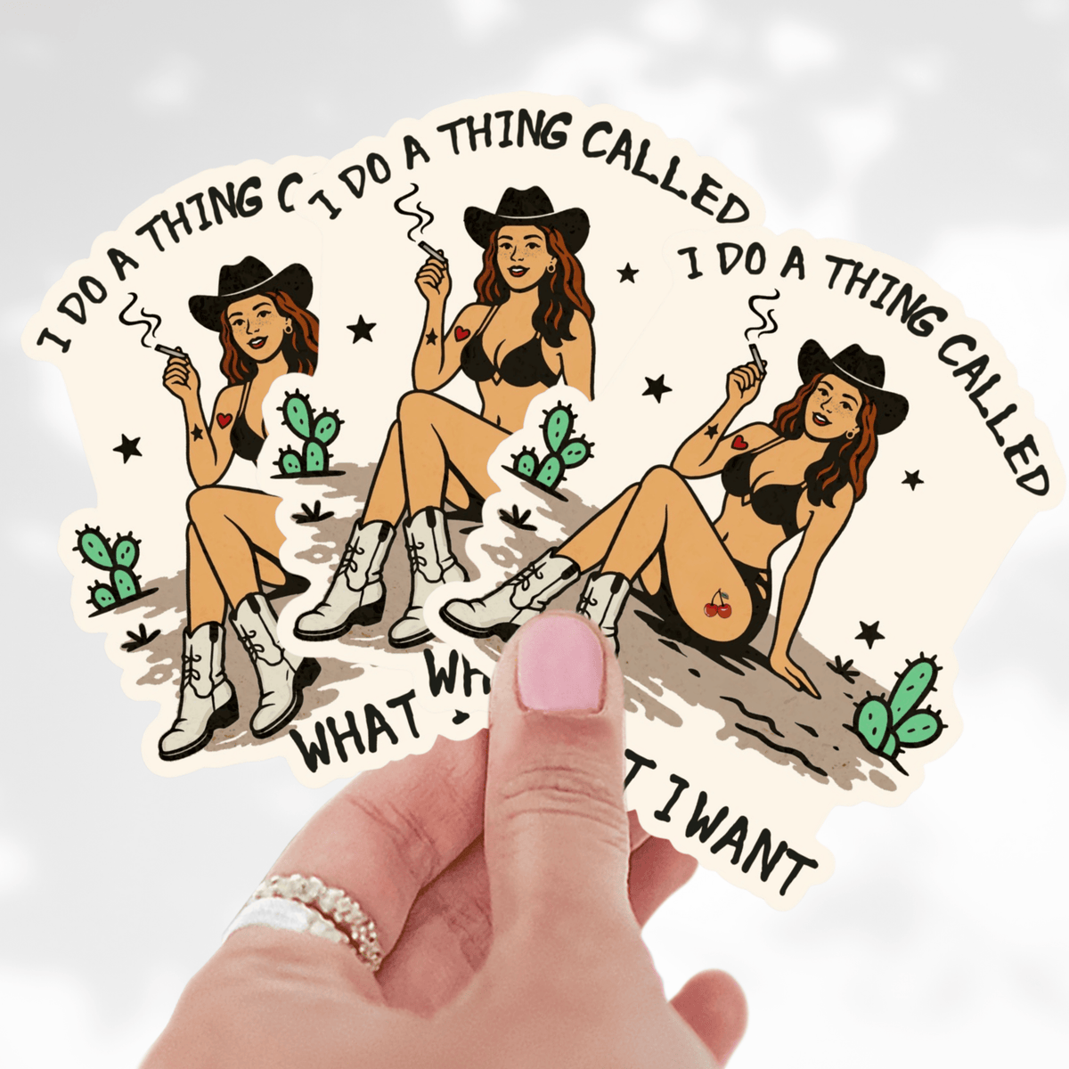 I Do a Thing Called What I Want Sticker – Western Cowgirl