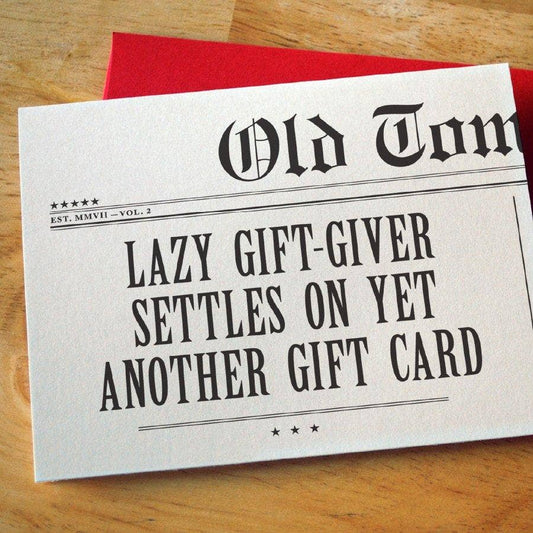 Lazy Gift-Giver Greeting Card