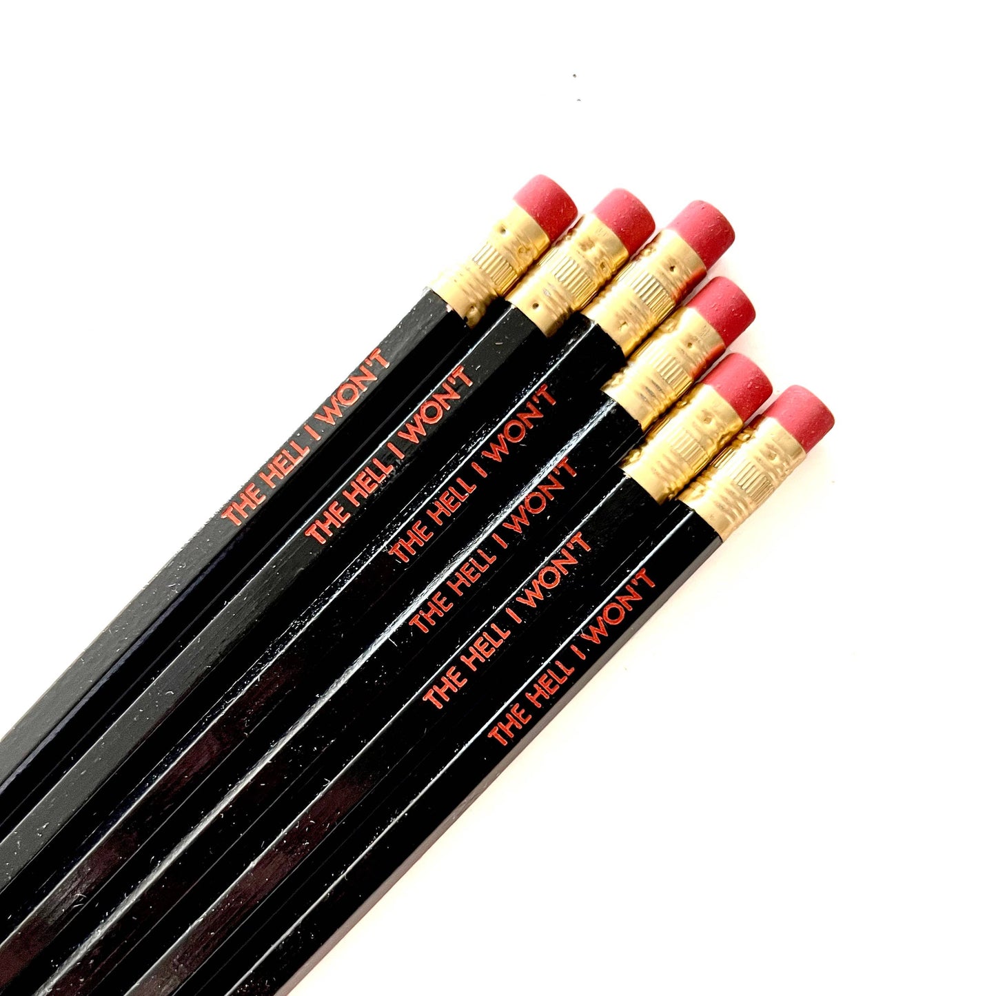 The Hell I Won't Pencil Set, Office Supplies, set of 6