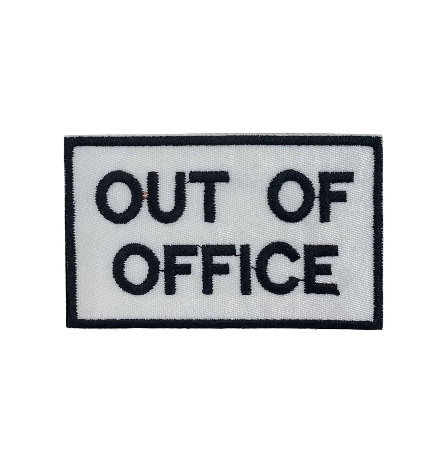 Out of Office, Embroidered Iron on Patch