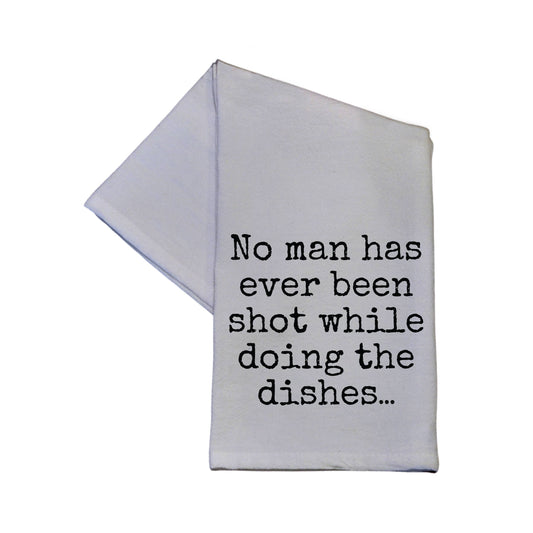 No Man Has Ever Been Shot While Doing The 16x24 Hand Towel