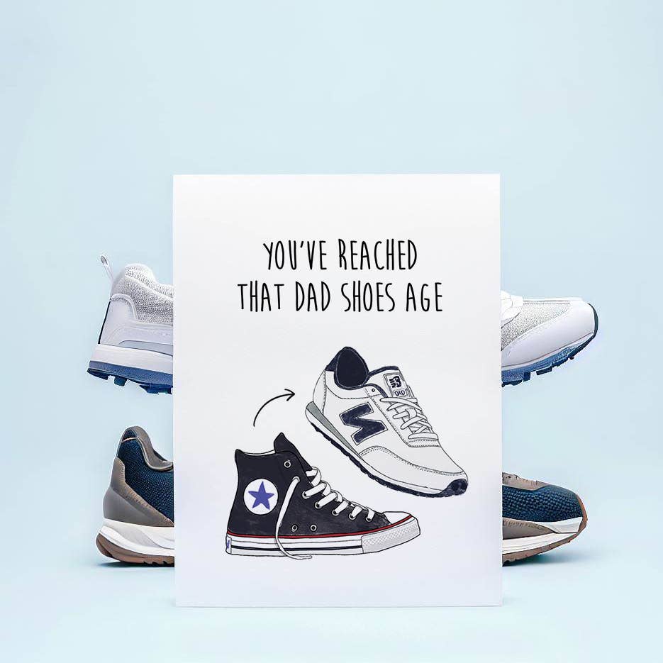 Dad Shoes Age - Funny Birthday Card