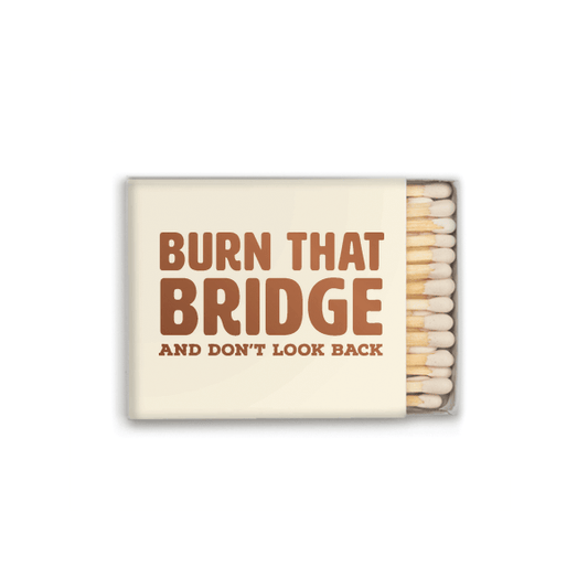 Burn That Bridge Matches • Available in the US Only