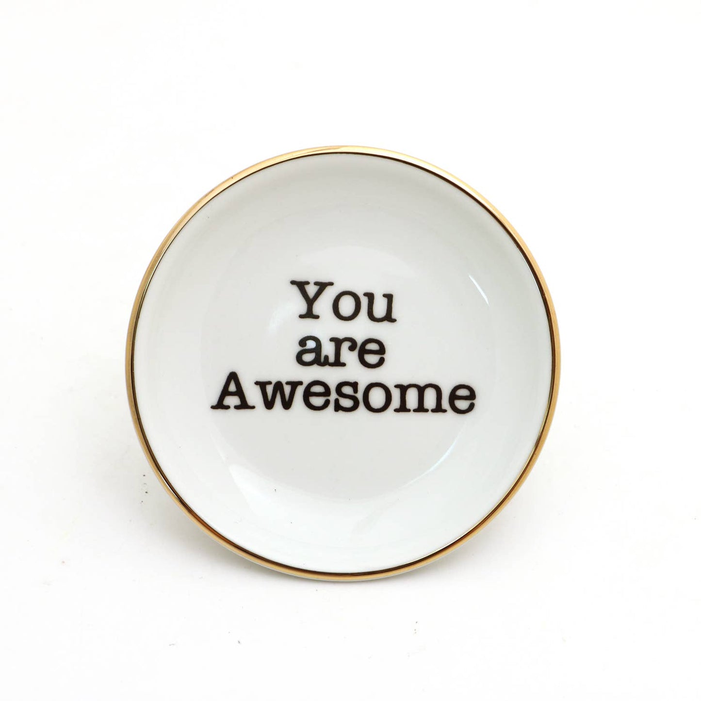 You Are Awesome Ring Dish with Gold