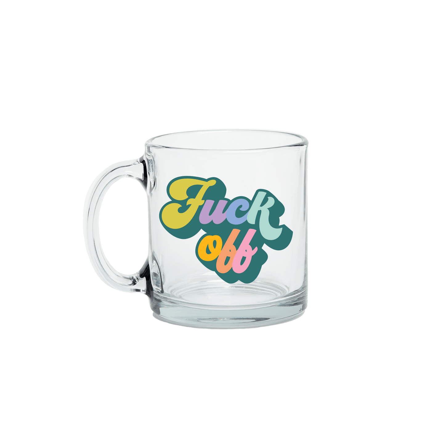 Fuck Off Clear Mug