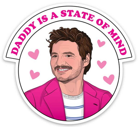 Pedro Pascal Daddy Is A State of Mind Sticker