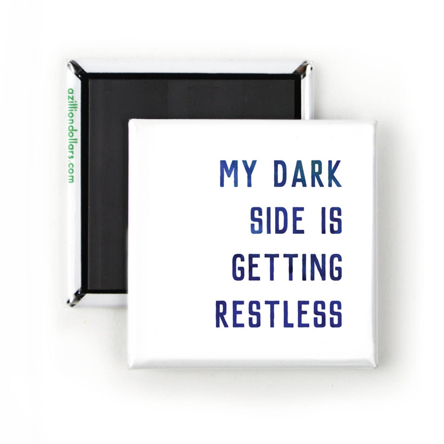 My Dark Side Is Getting Restless; Funny Magnet; Funny Sarcastic Quotes; Comic Art