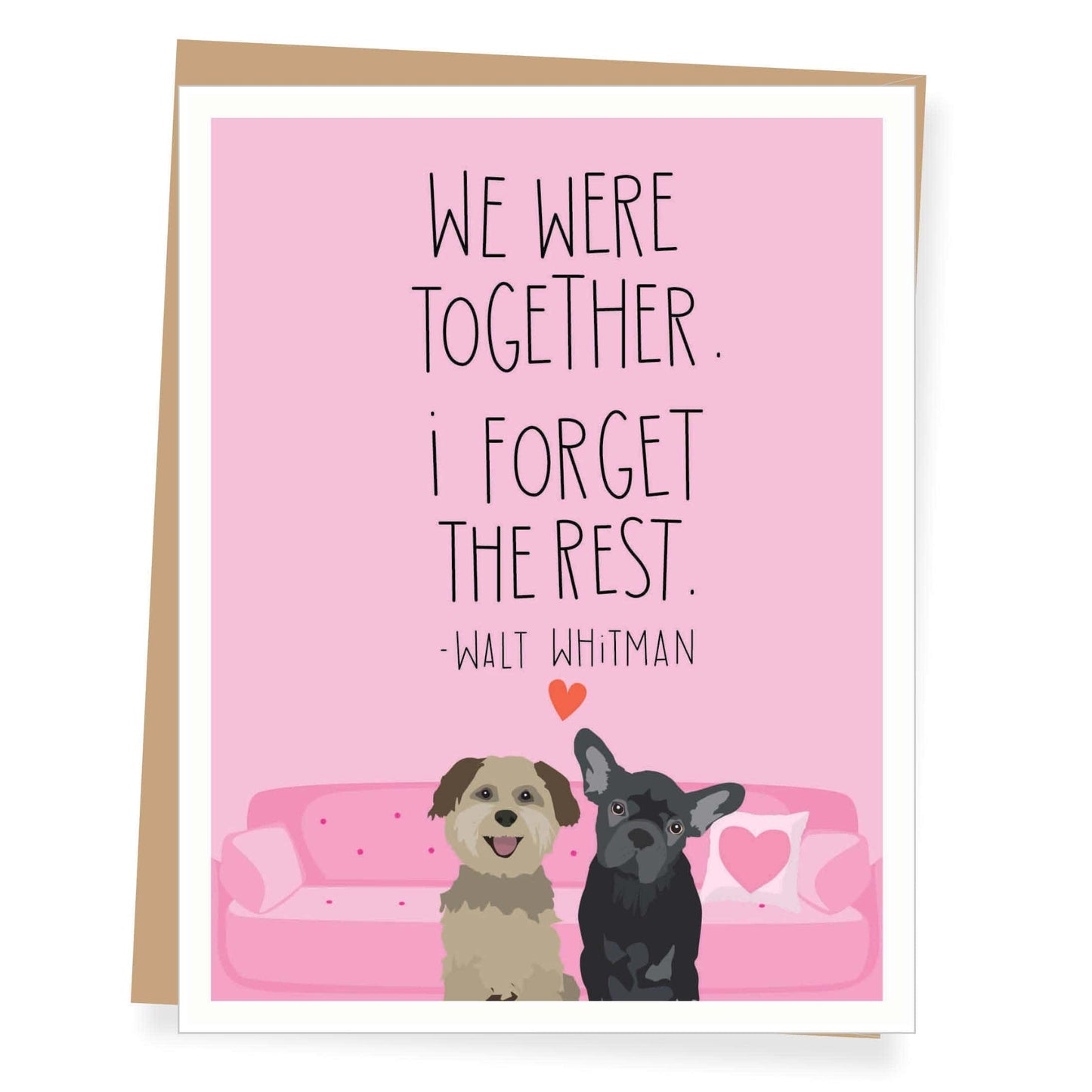 We Were Together. I Forget The Rest. Valentine's Day Card