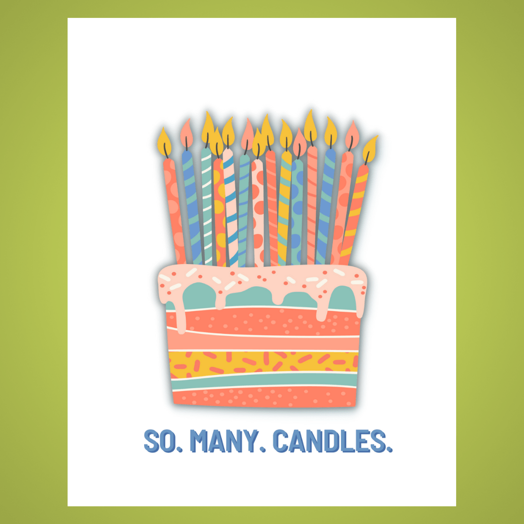 So. Many. Candles. Cake Card
