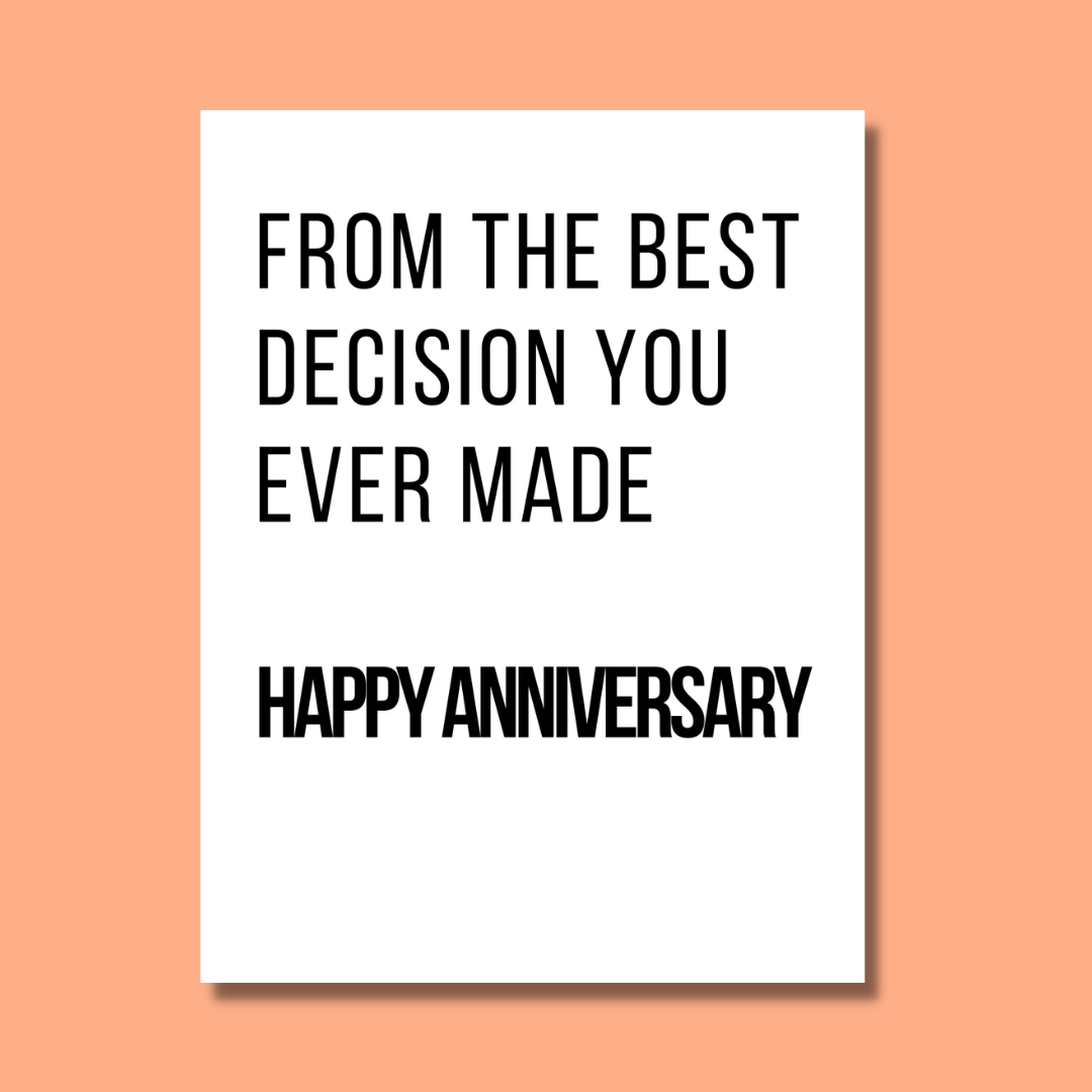 From The Best Decision You Ever Made…Card