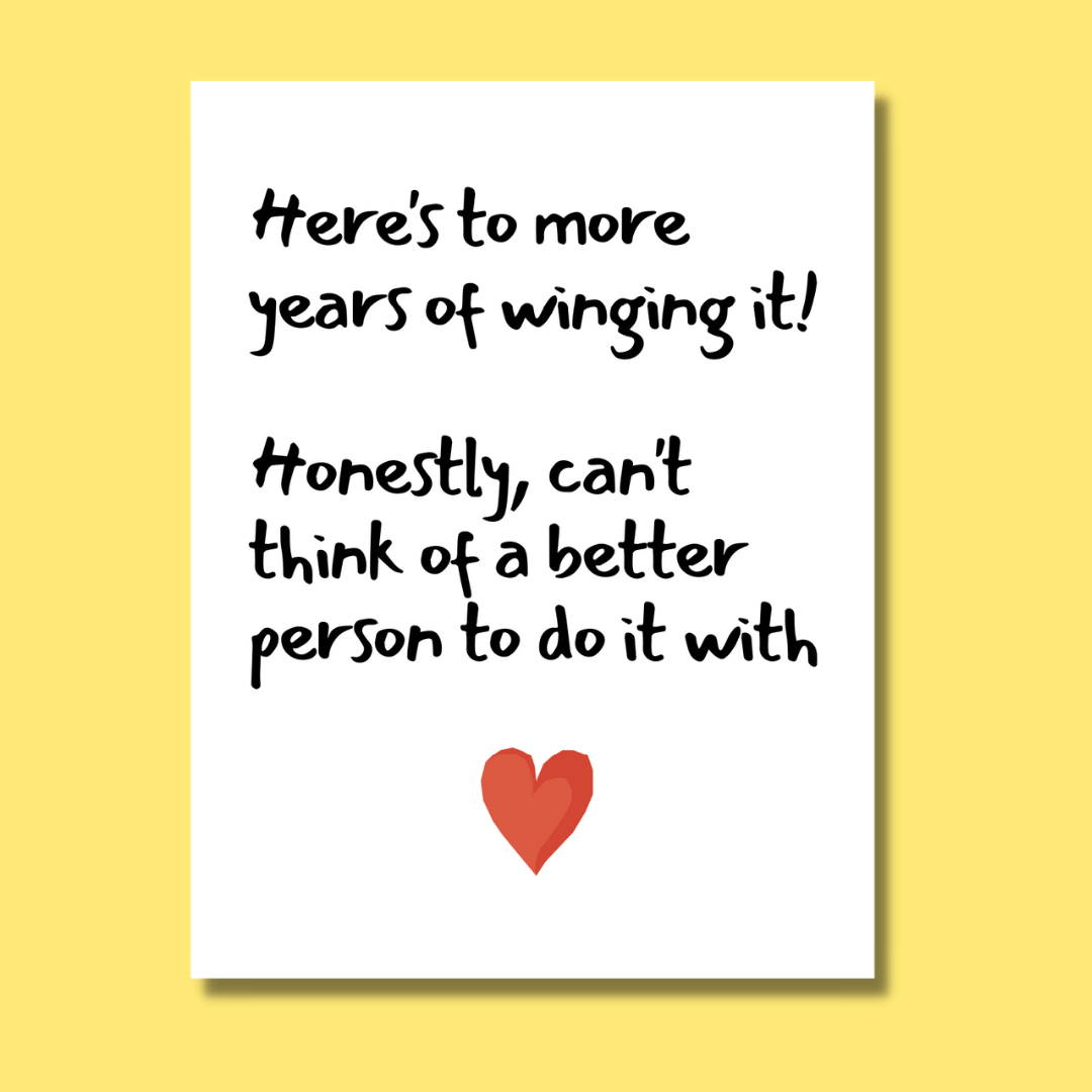 Here’s To More Years of Winging It…Card