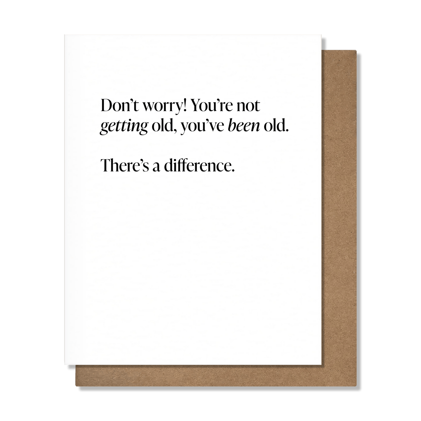 Been Old - Funny Birthday Card