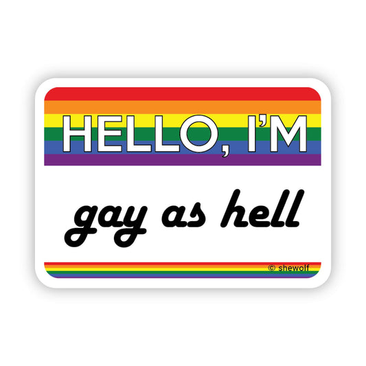 Gay as Hell Nametag Sticker | LGBTQ+ Pride Rainbow Decal