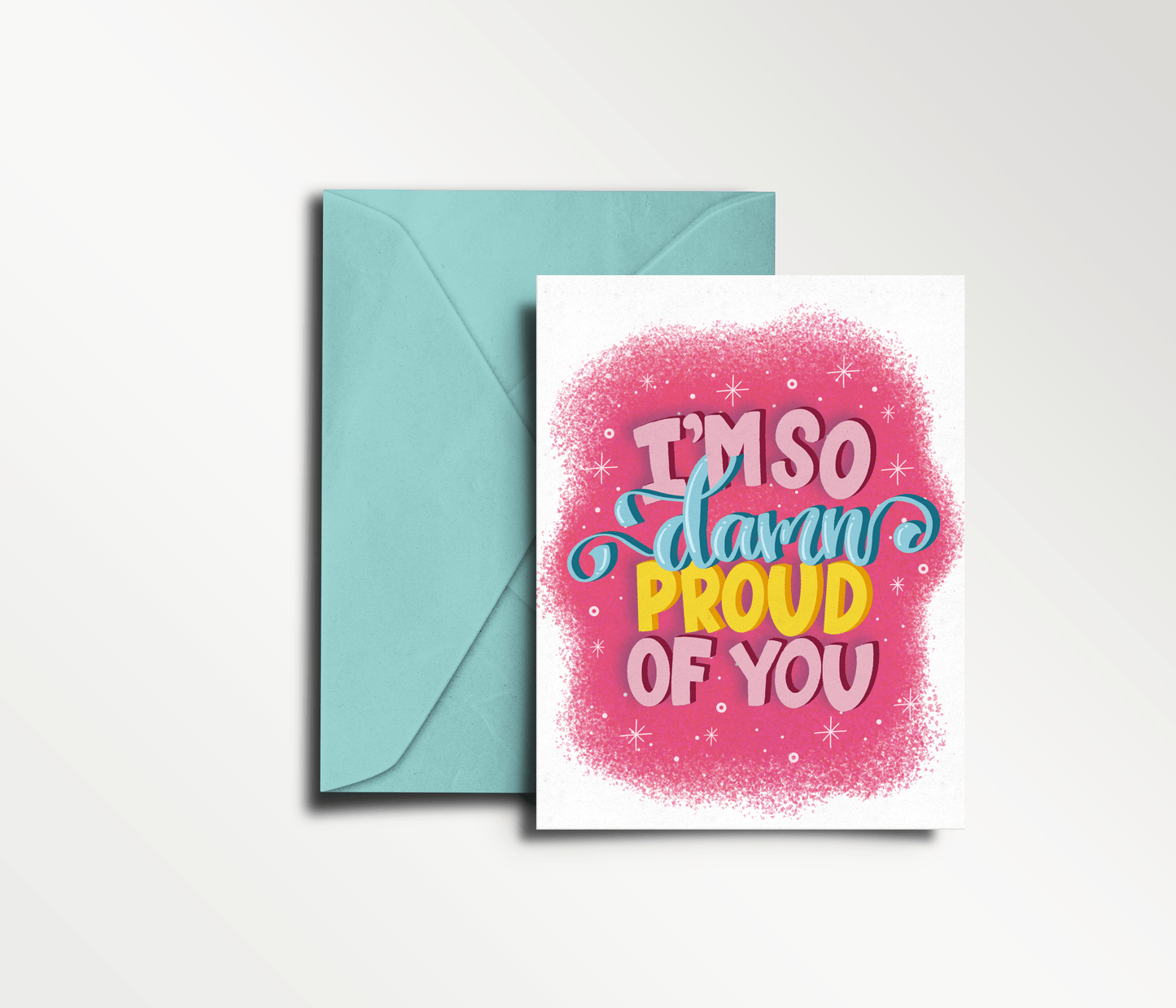 I'm So Damn Proud of You - Funny, Swear Congrats Card