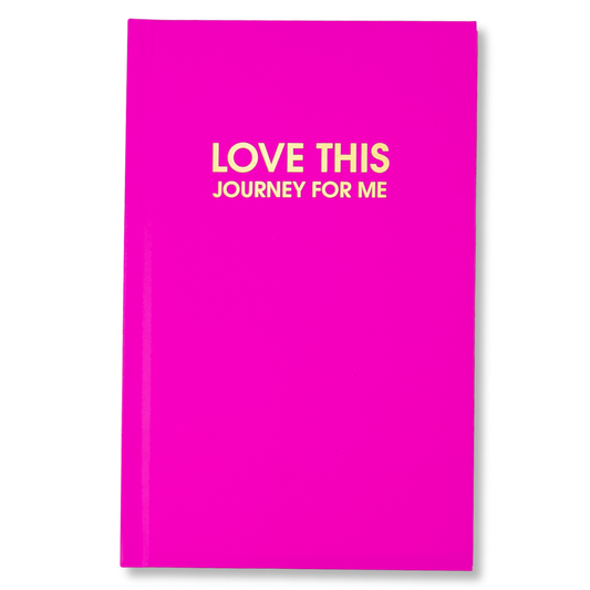 Love This Journey For Me - Daily Journal - Bright Hardcover