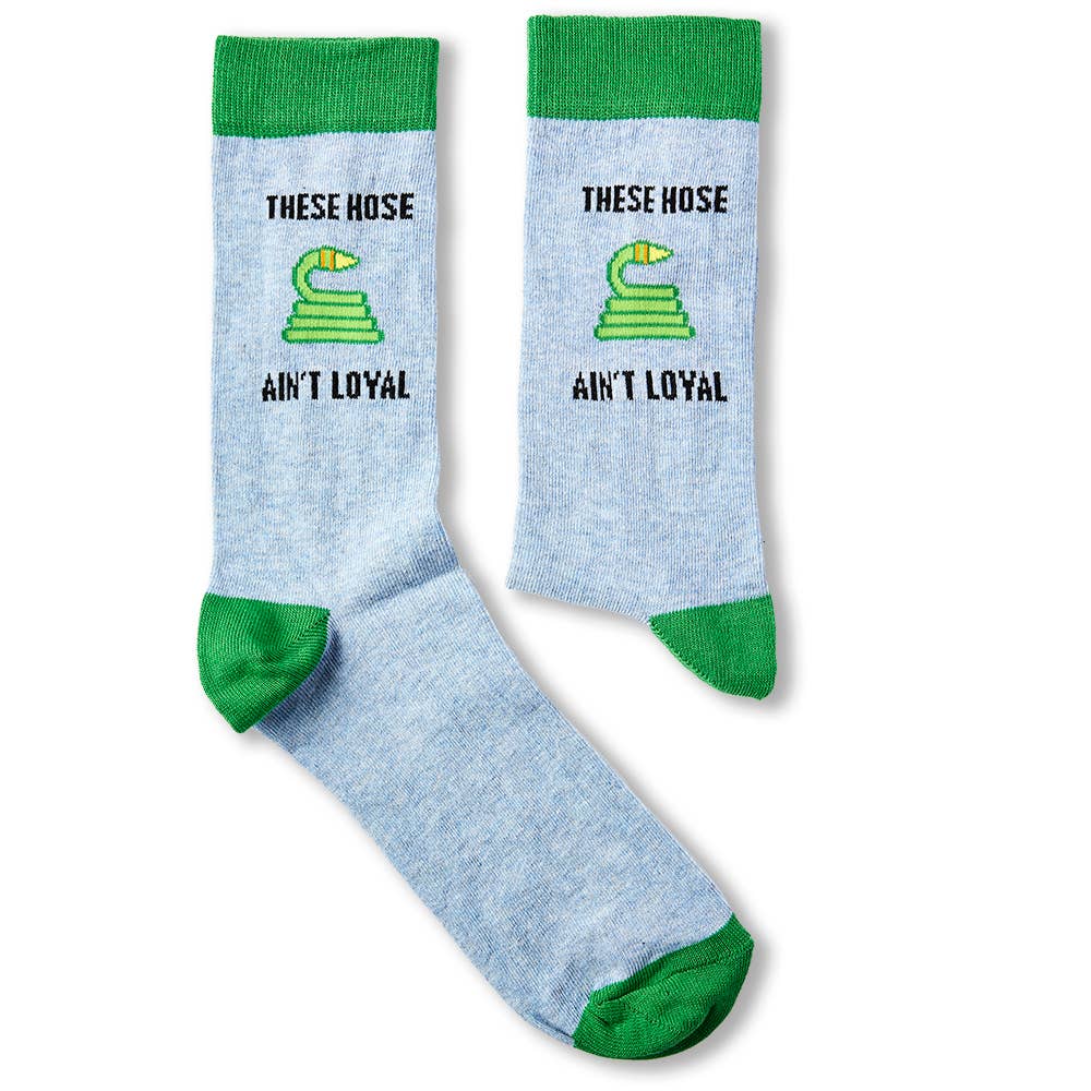 Unisex These Hose Ain't Loyal Socks