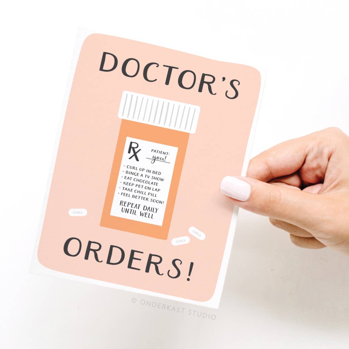 Doctor’s Orders Pill Bottle Greeting Card