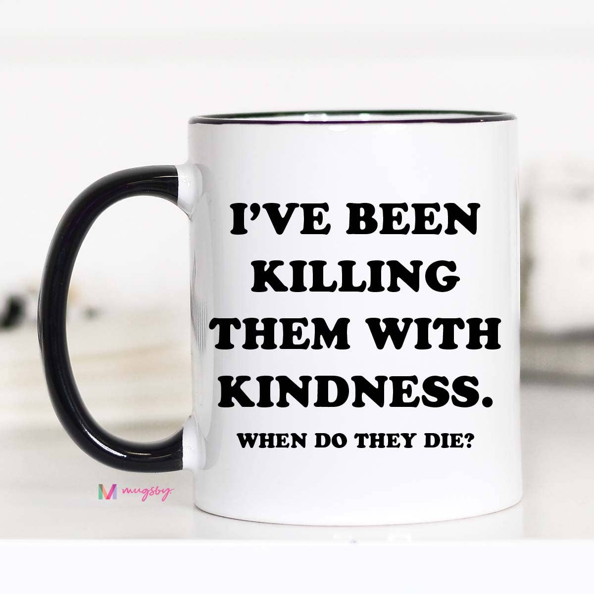 Kindness Coffee Mug, Funny Mug, Ceramic Mug, Funny Coffee: Black Rim / 15oz