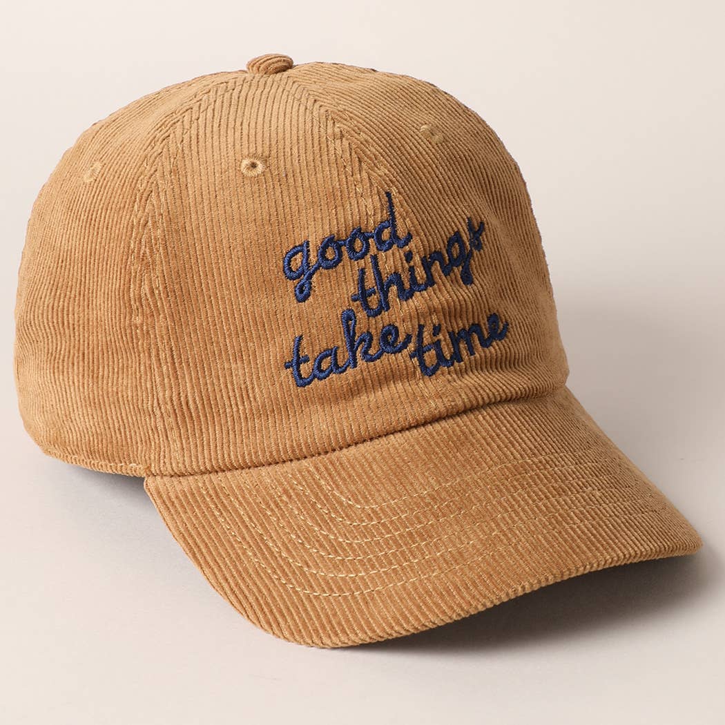 Good things take time Embroidery Corduroy Cap: SAND / ONE SIZE