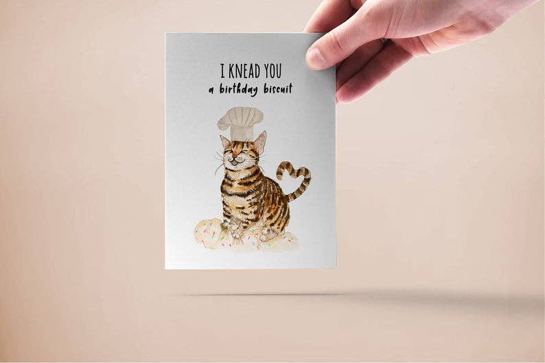 I Knead You A Birthday Biscuit Cat Card