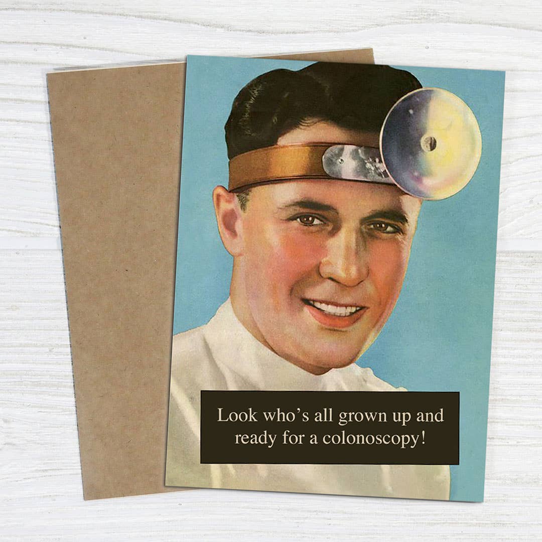 Look Who’s Grown Up! Ready for a Colonoscopy Card