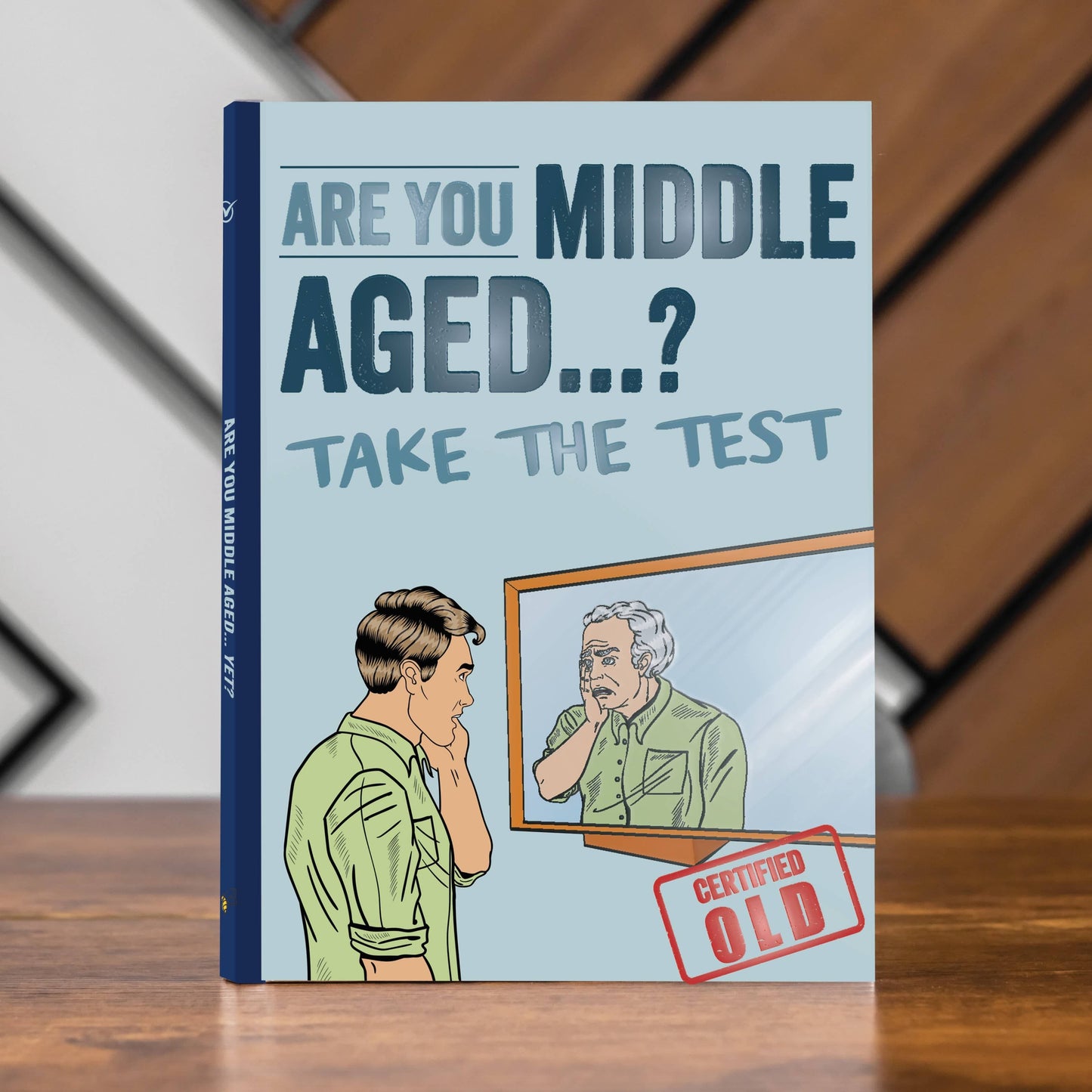 Are You Middle Aged Yet? - Funny Novelty Gift Books