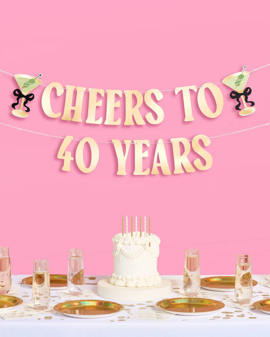 Cheers to 40 Banner - gold foil banner, martini birthday