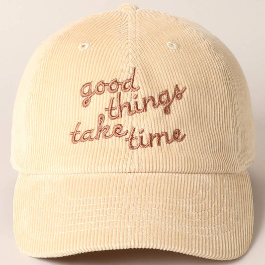 Good things take time Embroidery Corduroy Cap: SAND / ONE SIZE