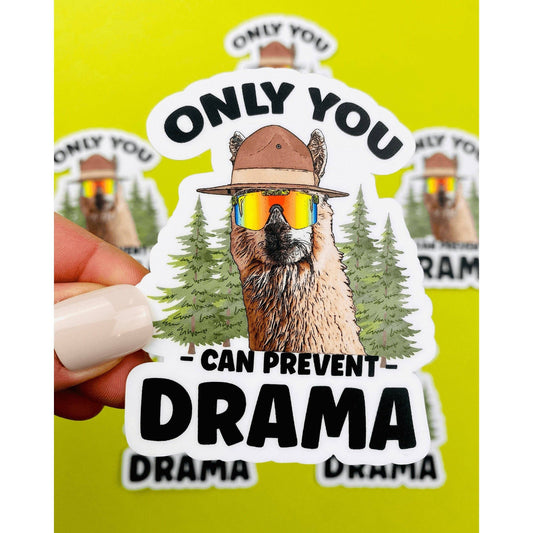 Llama Drama Sticker Only You Can Prevent Drama Sticker: UNPACKAGED