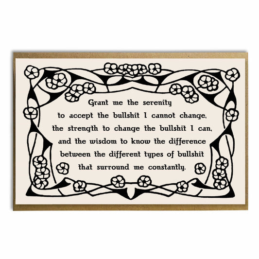 Serenity Prayer Bullshit Card; Humorous Inspiration