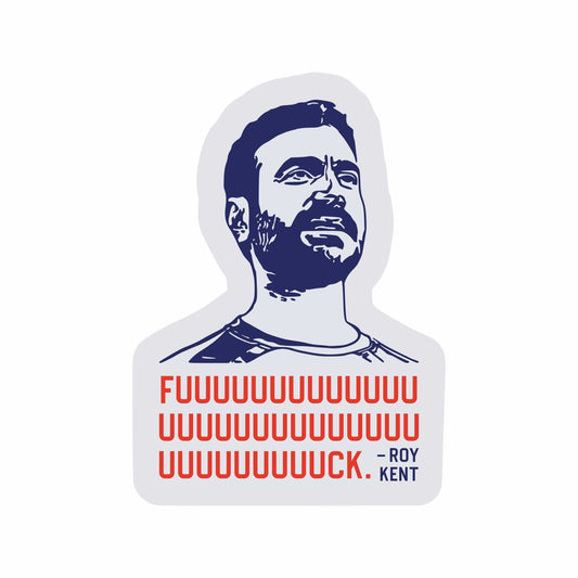Fuuuuuk Roy Kent Sticker