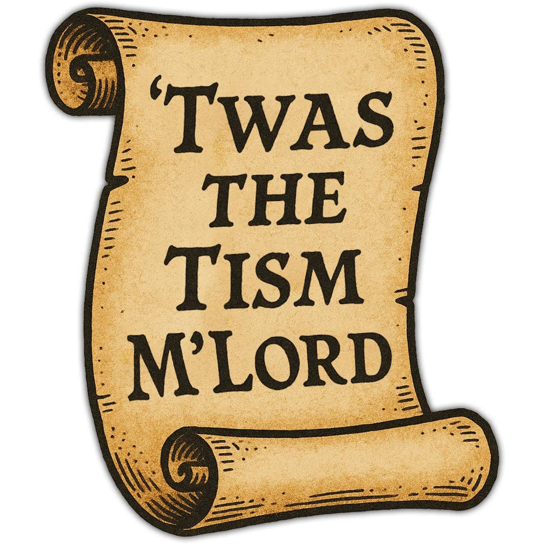 Twas the Tism M'Lord Sticker: Default