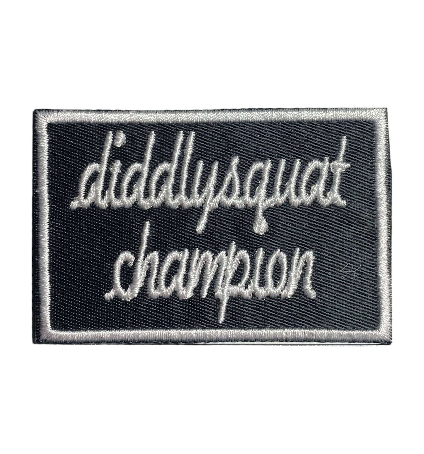 Diddlysquat Champion, Sarcastic, Iron on Patch, Hat Bar