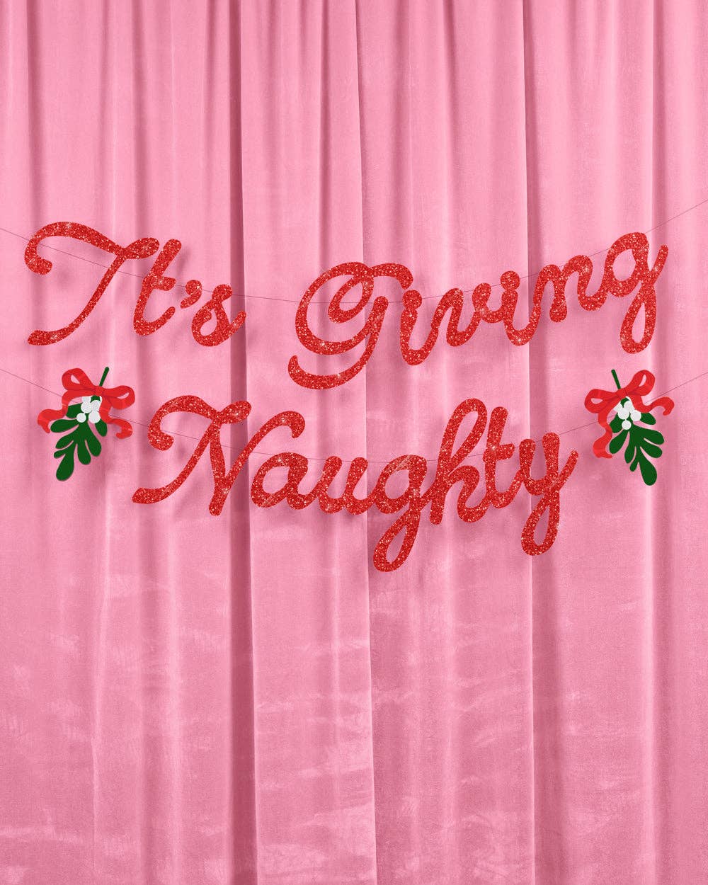 It's Giving Naughty Banner - red glitter 5' Christmas decor