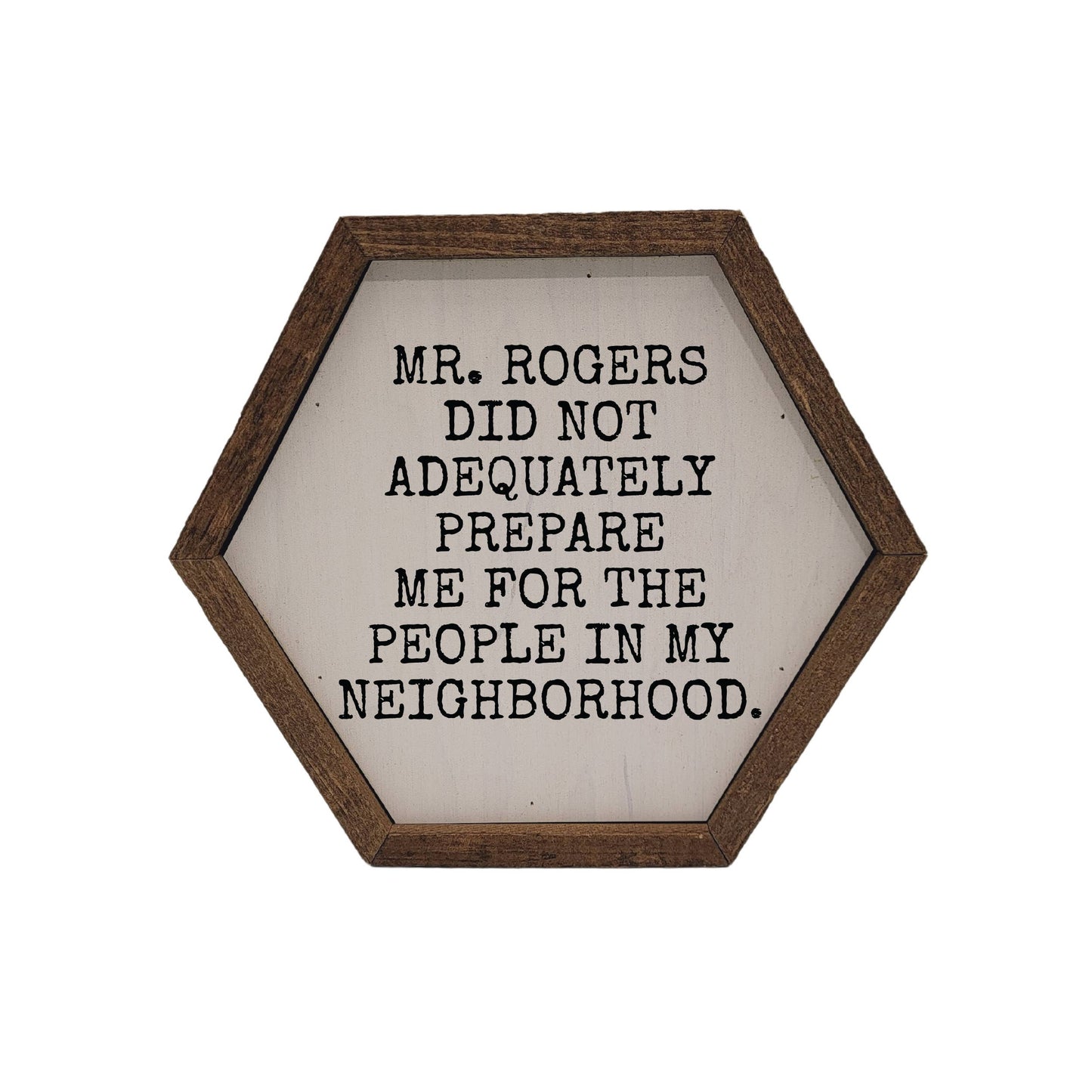 "Mr. Rogers Neighborhood" Sign