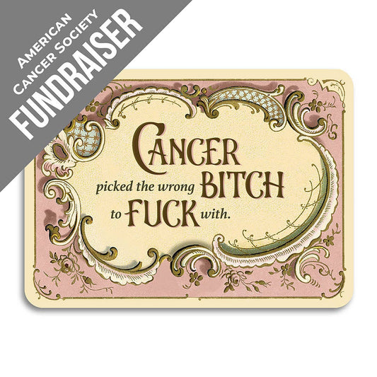Cancer Picked the Wrong Bitch to Fuck With - Get Well Card