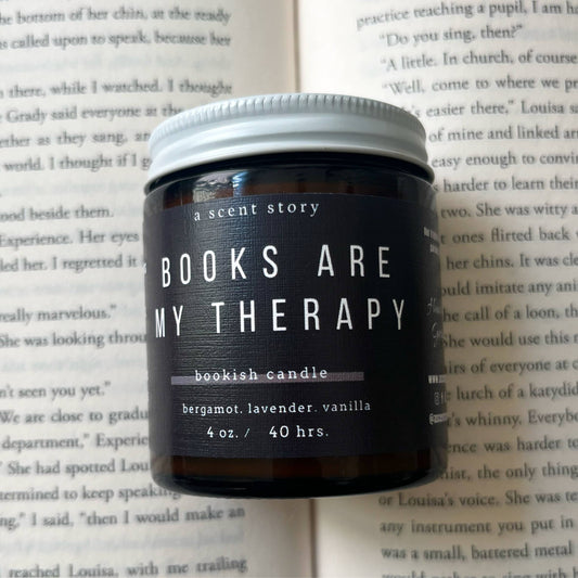 Books Are My Therapy -  Bookish Candle | Book Themed Candle: 4oz