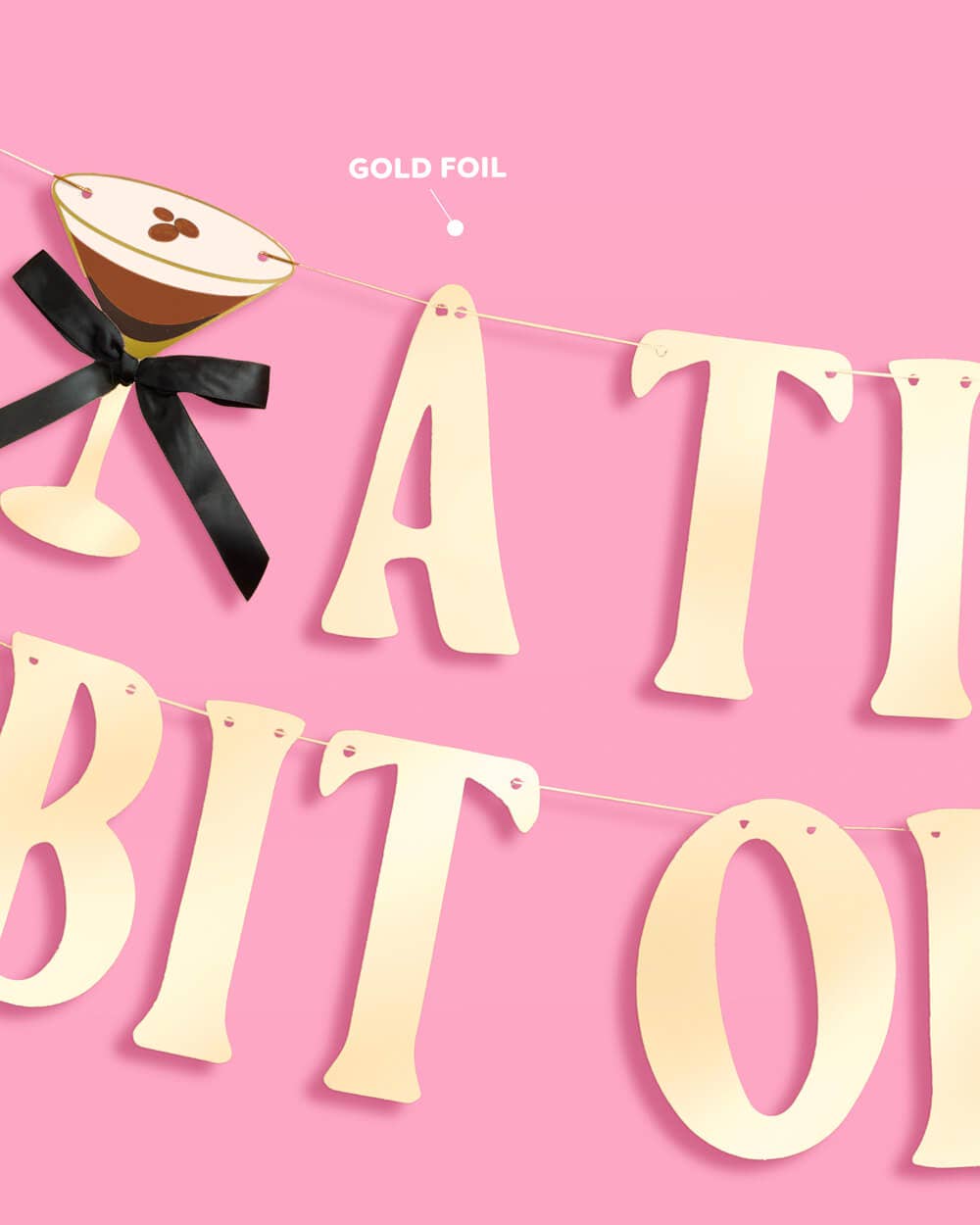 Espresso Tini Bit Older Banner - gold foil banner