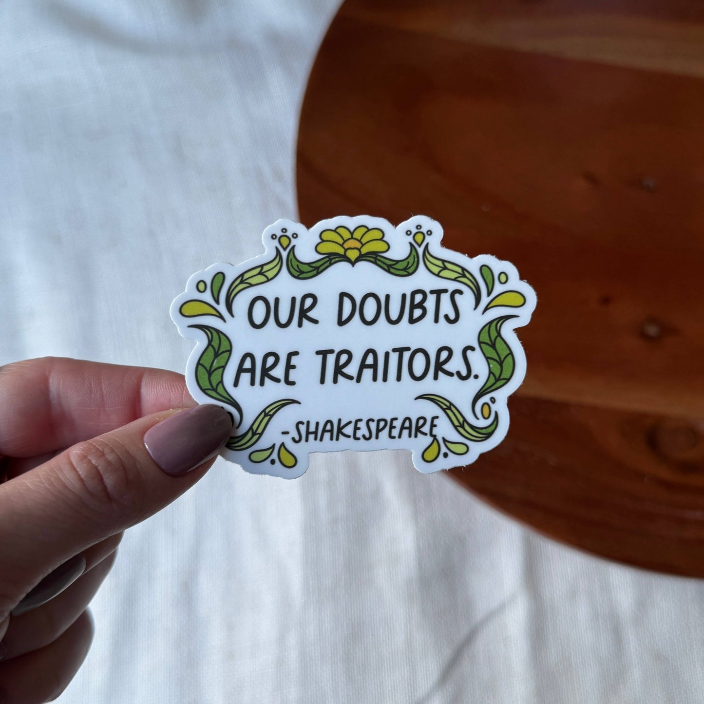 "Our doubts are traitors" Shakespeare Quote Sticker