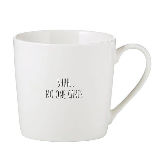 Shhh...No One Cares Mug