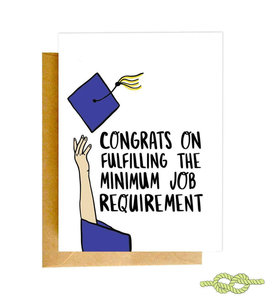 Congrats On Fulfilling The Minimum Job Requirement Card