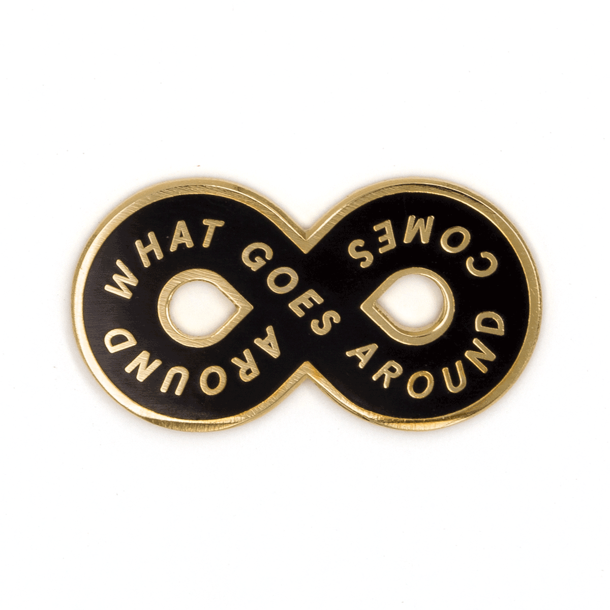 Karma Loop - What Goes Around Comes Around Enamel Pin