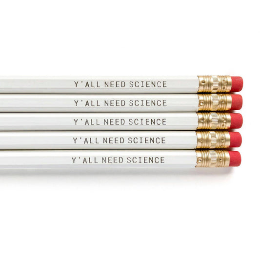 Y'all Need Science pencil set