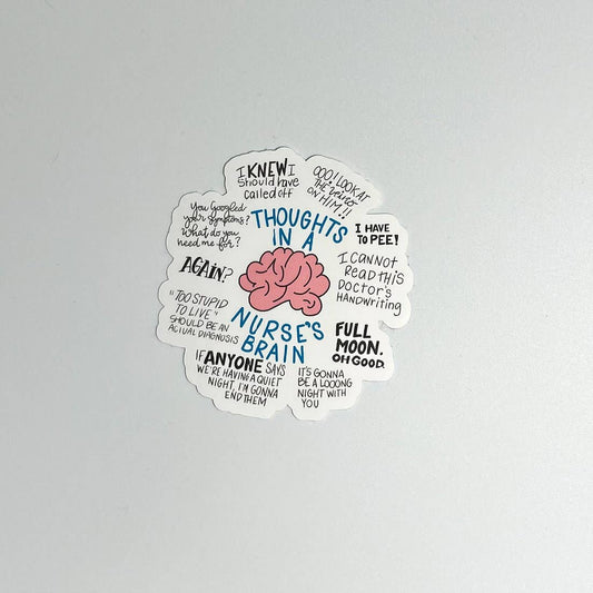 Thoughts In A Nurse's Brain Vinyl Stickers
