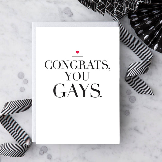 Congrats You Gays!