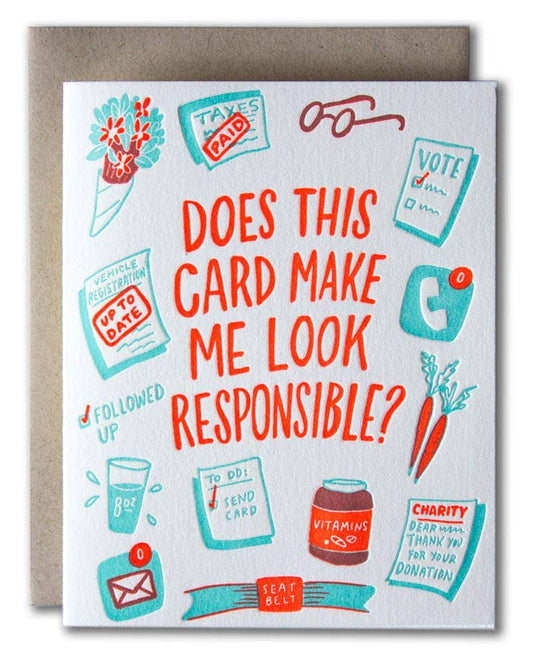 Does This Card Make Me Look Responsible?! Card