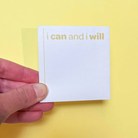 "i can and i will" sticky notes