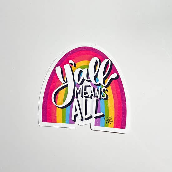 Y'all Means All Sticker