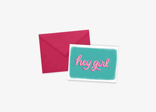 Hey Girl Greeting Card